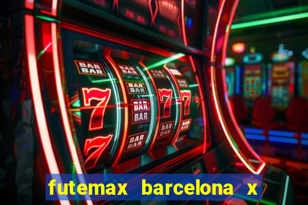 futemax barcelona x real madrid